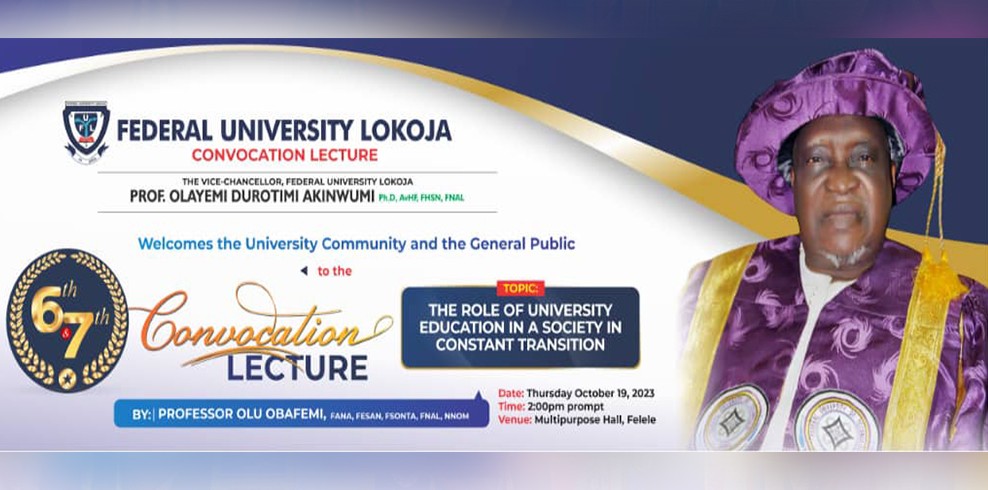 invitation-convocation-lecture-entitled-the-role-of-university-education-in-a-society-in-constant-transition-to-be-delivered-by-prof-olu-obafemi-on-thur-oct-19-2023