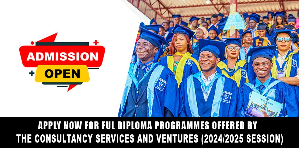 Apply Now! Ful Diploma Programmes Offered By Consultancy Services & Ventures 2024/2025 Session