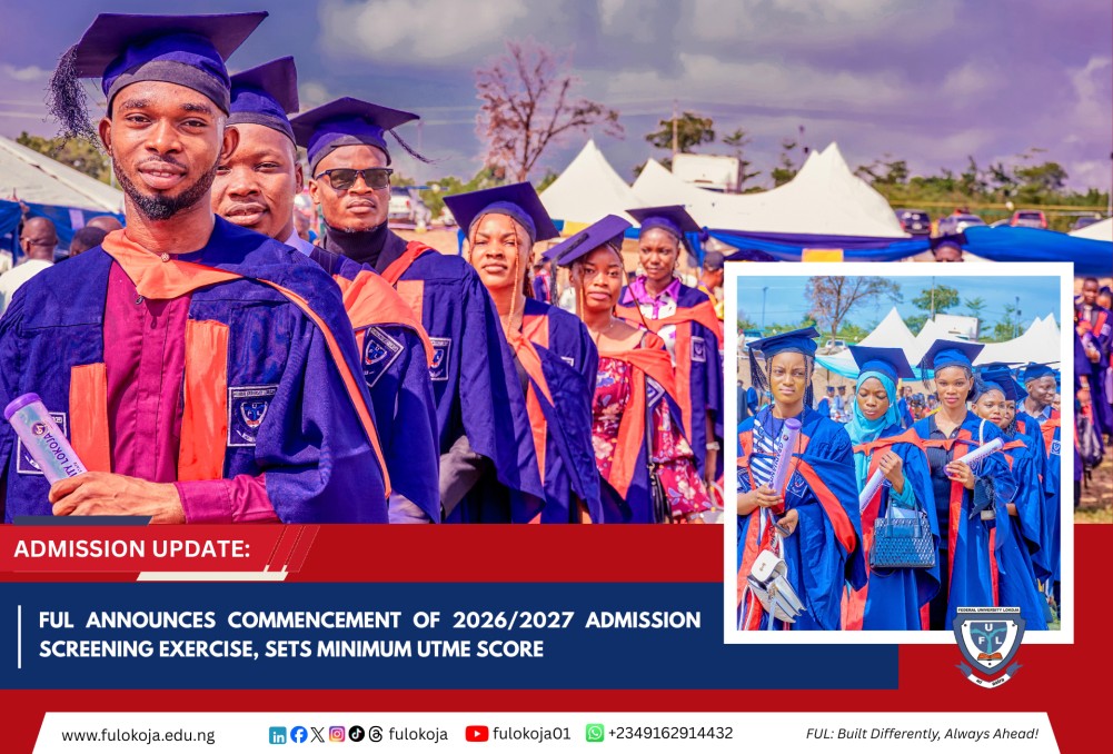 Ful Announces Commencement Of 2026/2027 Admission Screening Exercise, Sets Minimum Utme Score