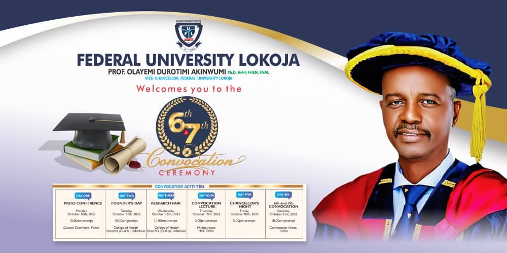 Details Of Activities For The 6th & 7th Combined Convocation Ceremony Of The Federal University Lokoja (ful)