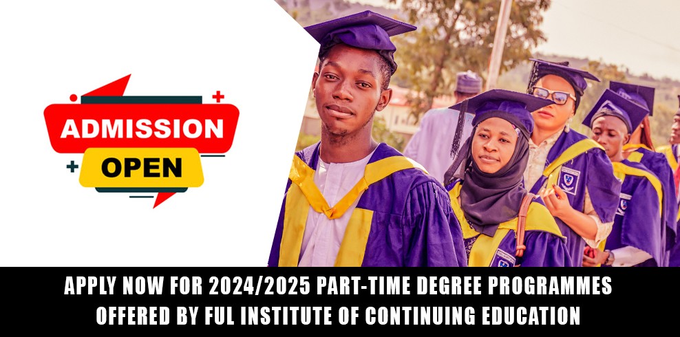 Ful Announces Sales Of Form For 2024/2025 Part-time Degree Programmes