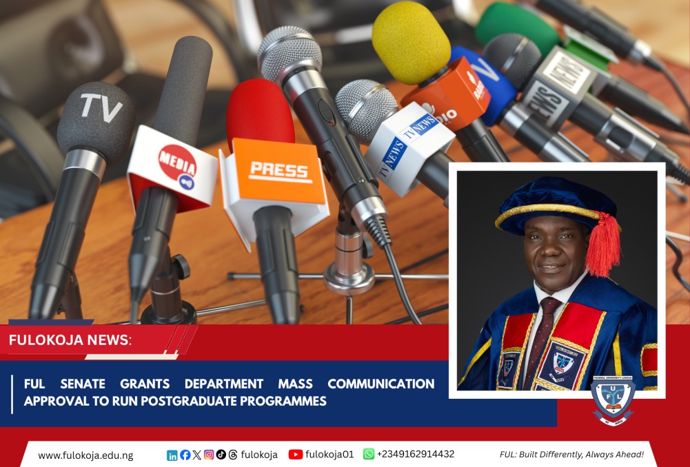 Ful Senate Grants Department Of Mass Communication Approval To Run Postgraduate Programmes