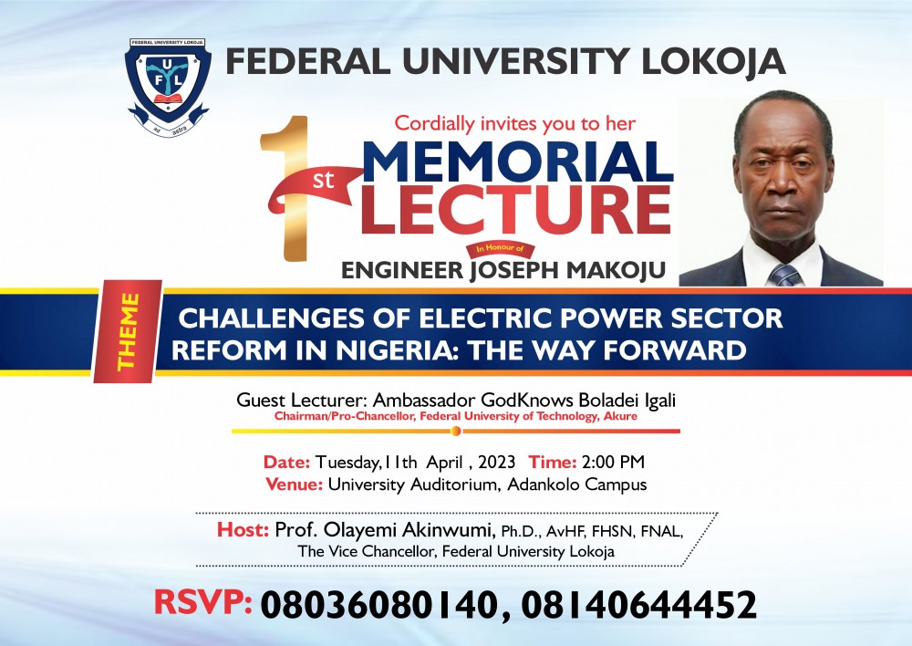 Ful To Hold First Memorial Lecture In Honour Of Engr. Joseph Makoju On "challenges Of Electric Power Sector Reform In Nigeria: The Way Forward"