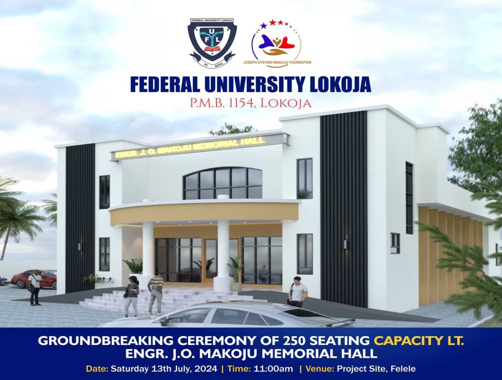 Groundbreaking Ceremony Of Engr. Joseph Oyeyani Makoju Memorial Hall At Federal University Lokoja