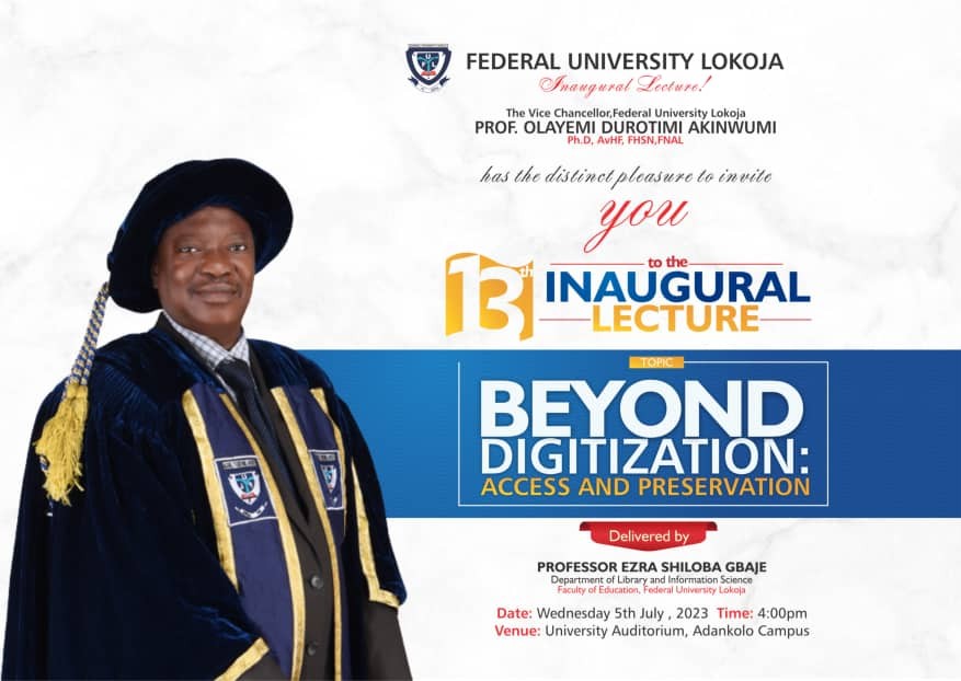 Notice Of 13th Inaugural Lecture Of Ful Tagged "beyond Digitization: Access And Preservation" To Be Delivered By Prof. Ezra Shiloba Gbaje